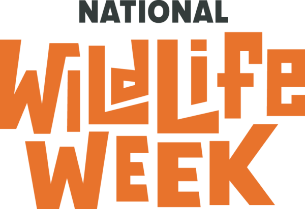 National Wildlife Week.